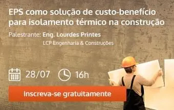 Web Seminário aborda uso do EPS como isolante térmico em construções 